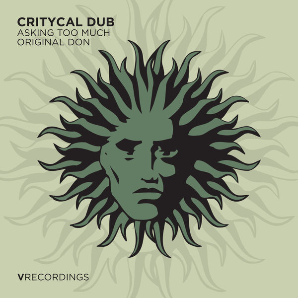 Critycal Dub|Asking Too Much / Original Don Critycal Dub|Asking Too Much / Original Don