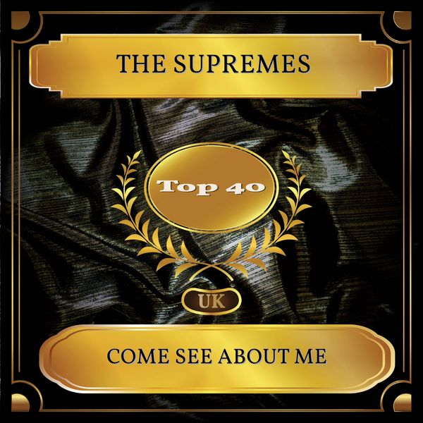 The Supremes - Come See About Me The Supremes - Come See About Me