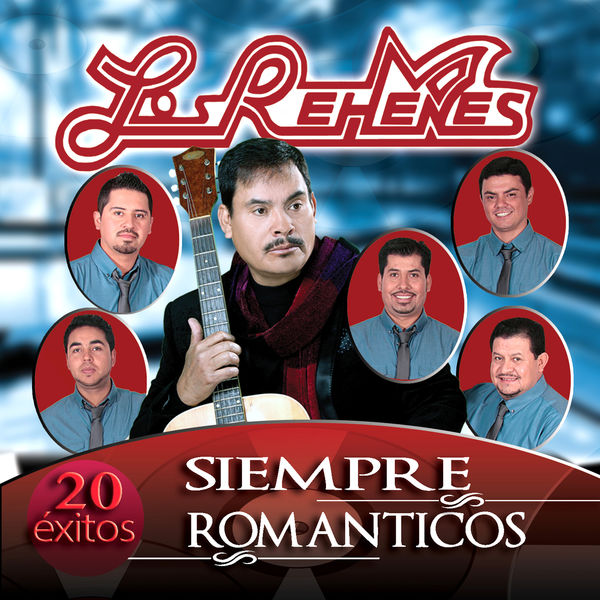 Los Rehenes - Siempre Románticos Los Rehenes - Siempre Románticos