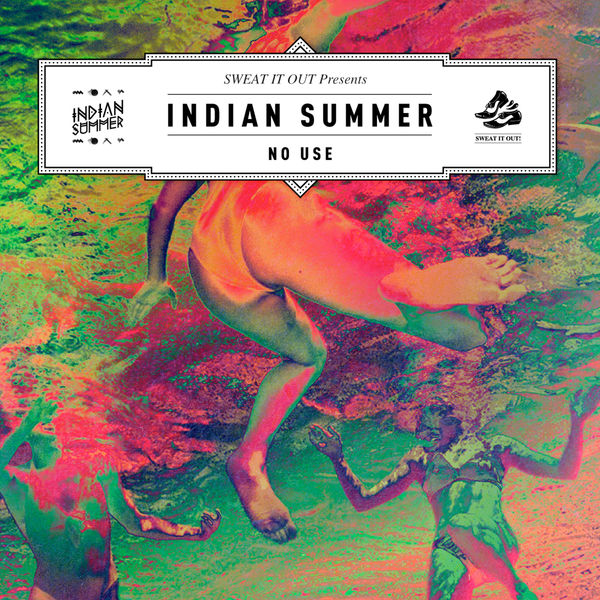 Indian Summer - No Use Indian Summer - No Use