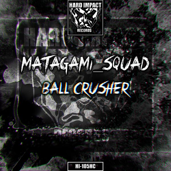 Matagami_Squad|Ball Crusher