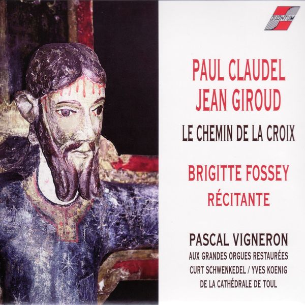 Brigitte Fossey|Le chemin de la croix - Paul Claudel - Jean Giroud