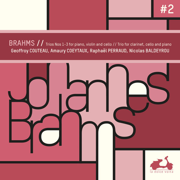 Geoffroy Couteau|Brahms : Trios Nos. 1-3 for Piano, Violin & Cello