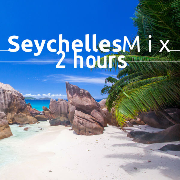 Tibet Academy|Seychelles Mix - 2 Hours of the Most Relaxing World Music, Find Peace and Calm, Relieve Stress and Tensions
