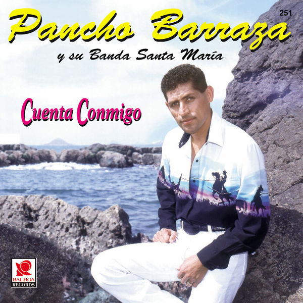 Pancho Barraza - Cuenta Conmigo Pancho Barraza - Cuenta Conmigo