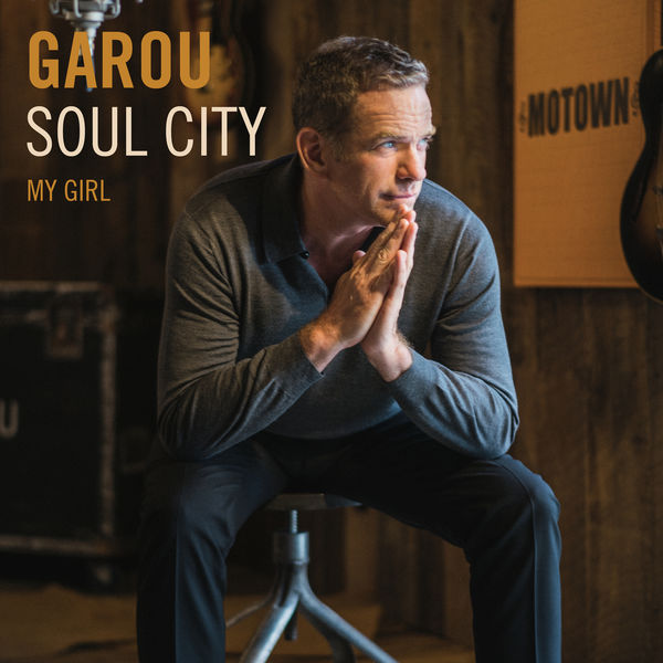 Garou - My Girl Garou - My Girl