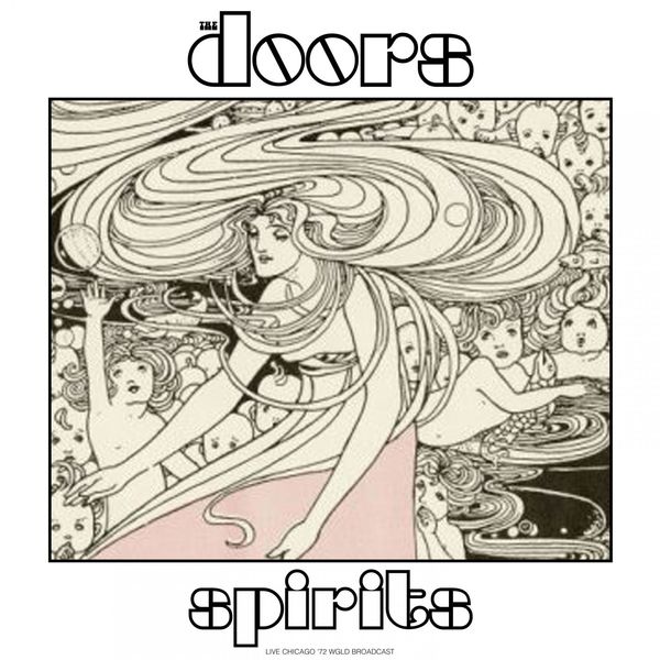 The Doors|Spirits (Live 1972) The Doors|Spirits (Live 1972)