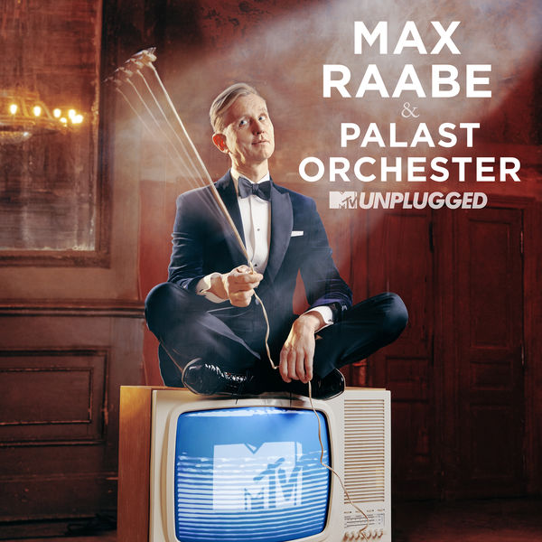 Max Raabe|MTV Unplugged