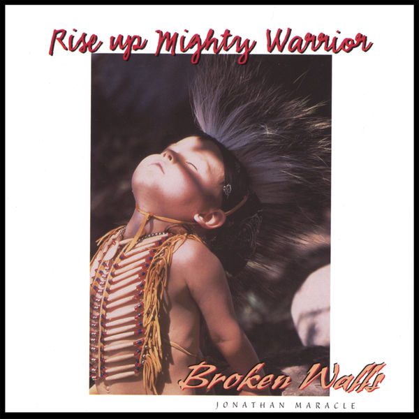 Broken Walls - Rise Up Mighty Warrior Broken Walls - Rise Up Mighty Warrior