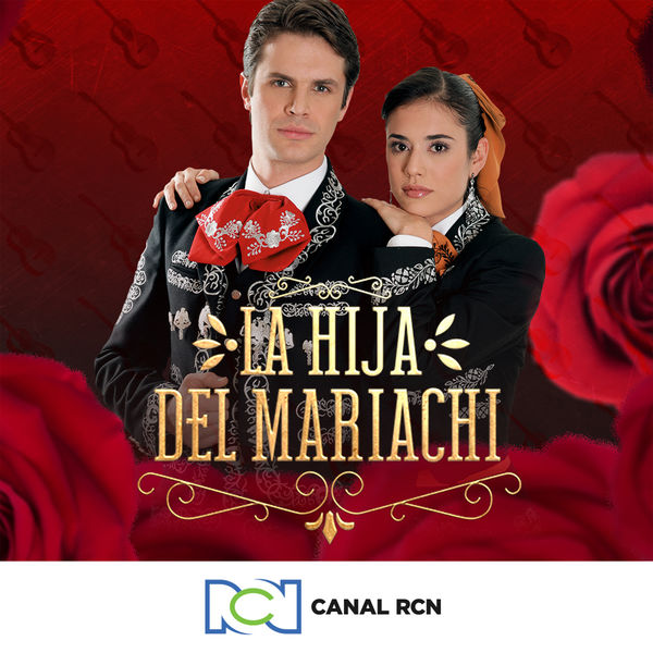 Canal RCN|La Hija del Mariachi Vol. 1