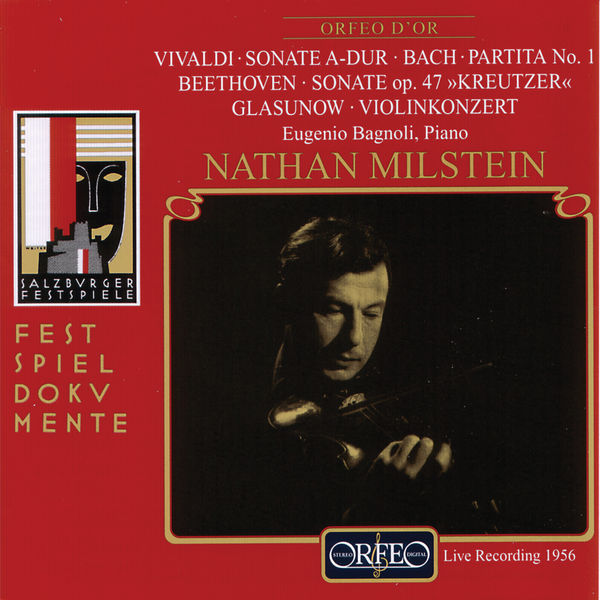 Nathan Milstein - Vivaldi, Bach, Beethoven & Glazunov: Works for Violin (Live) Nathan Milstein - Vivaldi, Bach, Beethoven & Glazunov: Works for Violin (Live)