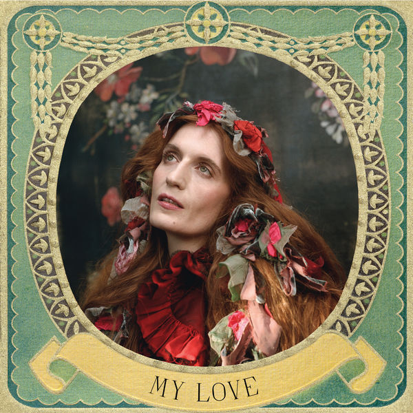 Florence + The Machine|My Love Florence + The Machine|My Love