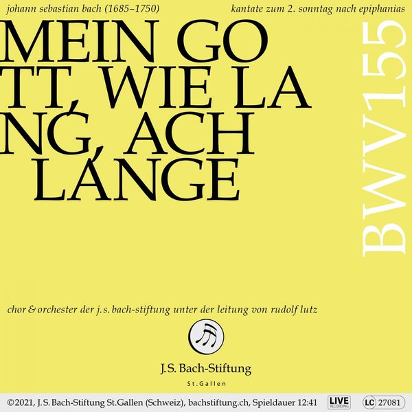 Chor der J.S. Bach-Stiftung|Bachkantate, BWV 155 - Mein Gott, wie lang, ach lange (Live) Chor der J.S. Bach-Stiftung|Bachkantate, BWV 155 - Mein Gott, wie lang, ach lange (Live)