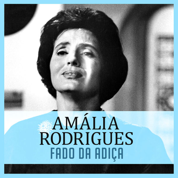 Amália Rodrigues - Fado da Adiça Amália Rodrigues - Fado da Adiça