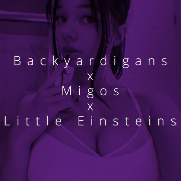 Backyardigans x Migos x Little Einsteins, Ren Qobuz