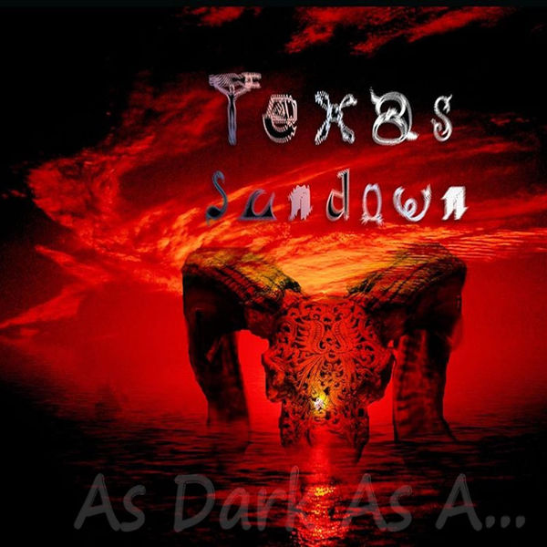 As Dark as A..., Texas Sundown Qobuz