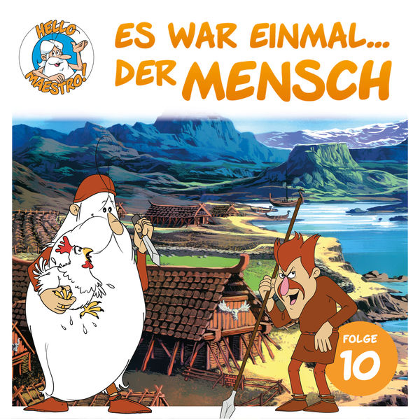 Hello Maestro - Es war einmal... der Mensch - Folge 10: Die Wikinger Hello Maestro - Es war einmal... der Mensch - Folge 10: Die Wikinger