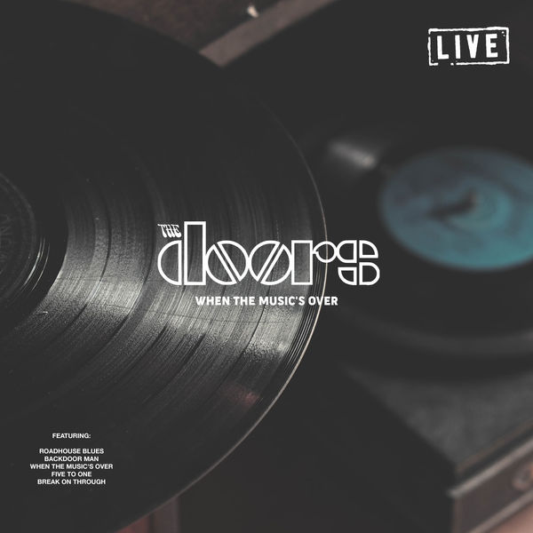 The Doors - When The Music's Over The Doors - When The Music's Over