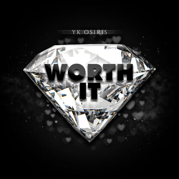 YK Osiris|Worth It YK Osiris|Worth It