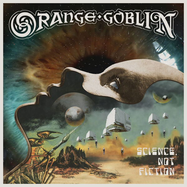 Orange Goblin|Science, Not Fiction Orange Goblin|Science, Not Fiction