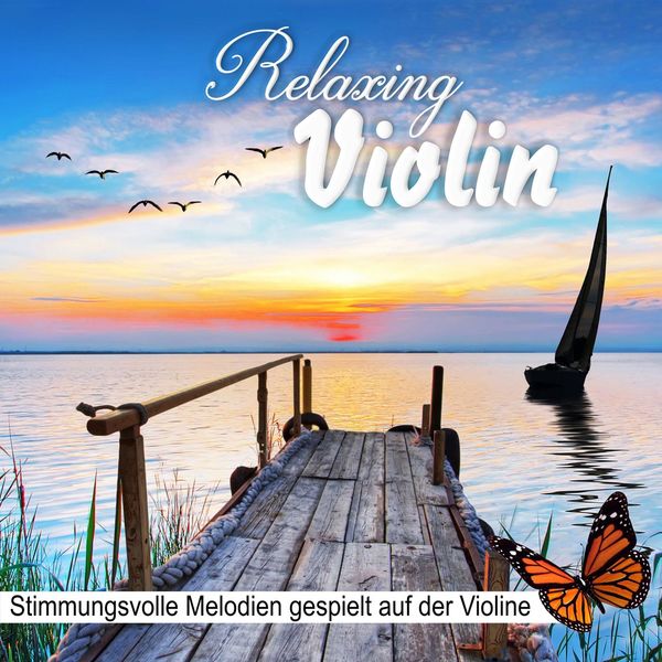 Wellness Pur|Relaxing Violin, Stimmungsvolle Melodien gespielt auf der Violine (Violin Version)