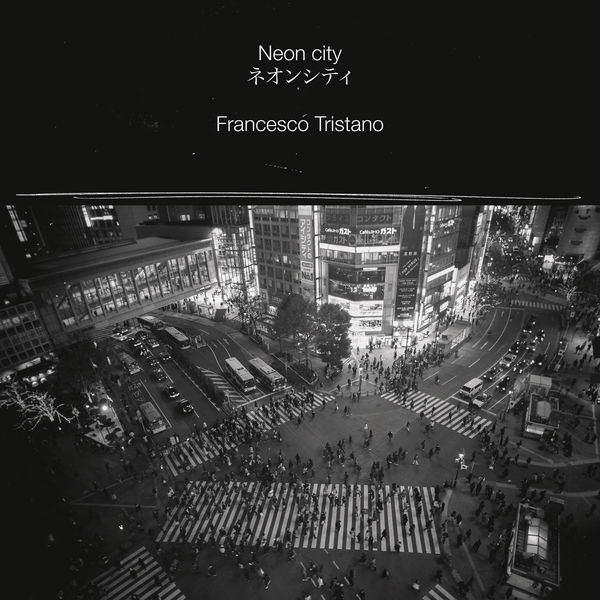 Francesco Tristano Schlimé - Neon City Francesco Tristano Schlimé - Neon City