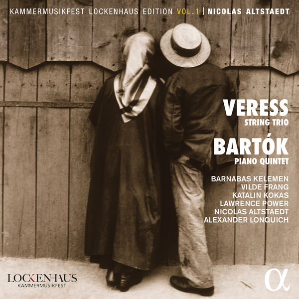 Vilde Frang|Veress : String Trio - Bartók : Piano Quintet Vilde Frang|Veress : String Trio - Bartók : Piano Quintet
