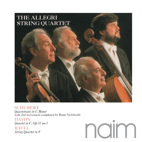 Allegri String Quartet|Schubert: Quartettsatz in C Minor - Haydn: Quartet in C - Ravel: String Quartet in F Allegri String Quartet|Schubert: Quartettsatz in C Minor - Haydn: Quartet in C - Ravel: String Quartet in F