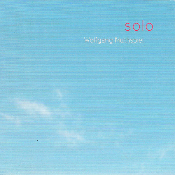 Wolfgang Muthspiel - Solo Wolfgang Muthspiel - Solo