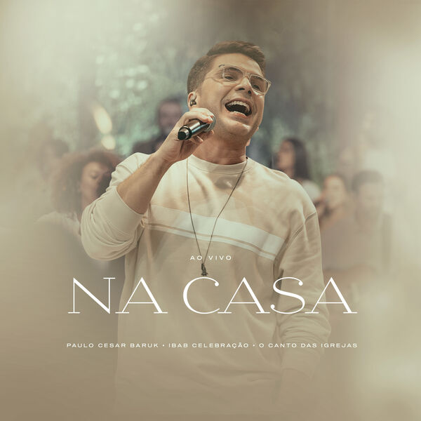 Na Casa (Ao Vivo), Paulo Cesar Baruk - Qobuz
