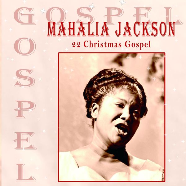 Mahalia Jackson|Christmas Gospels Mahalia Jackson|Christmas Gospels