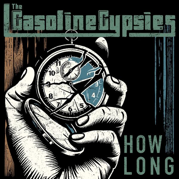 The Gasoline Gypsies|How Long The Gasoline Gypsies|How Long