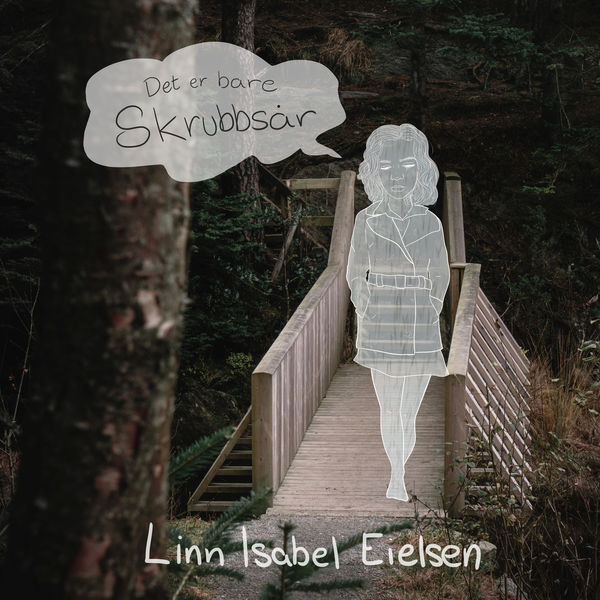 Linn Isabel Eielsen - Skrubbsår Linn Isabel Eielsen - Skrubbsår
