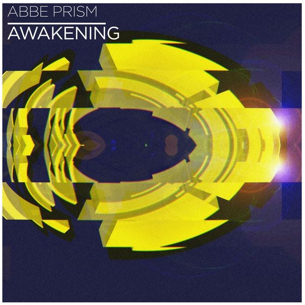 Abbe Prism - Awakening Abbe Prism - Awakening
