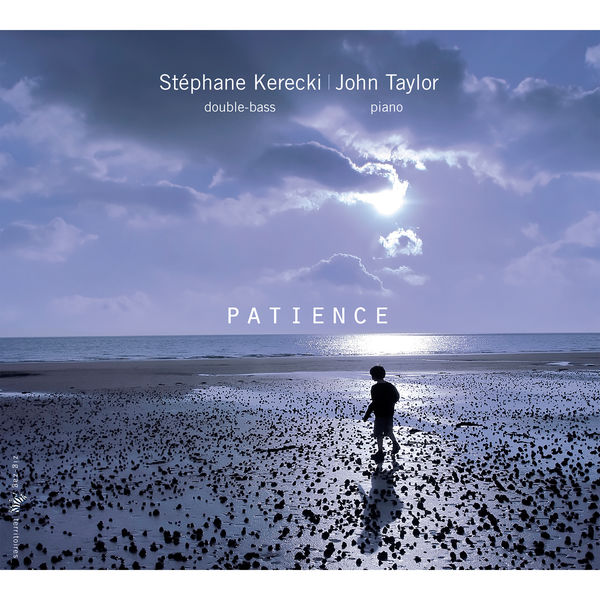 Stéphane Kerecki|Patience