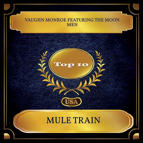 Vaughn Monroe - Mule Train Vaughn Monroe - Mule Train
