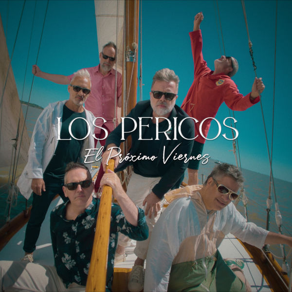 Los Pericos|El Próximo Viernes Los Pericos|El Próximo Viernes
