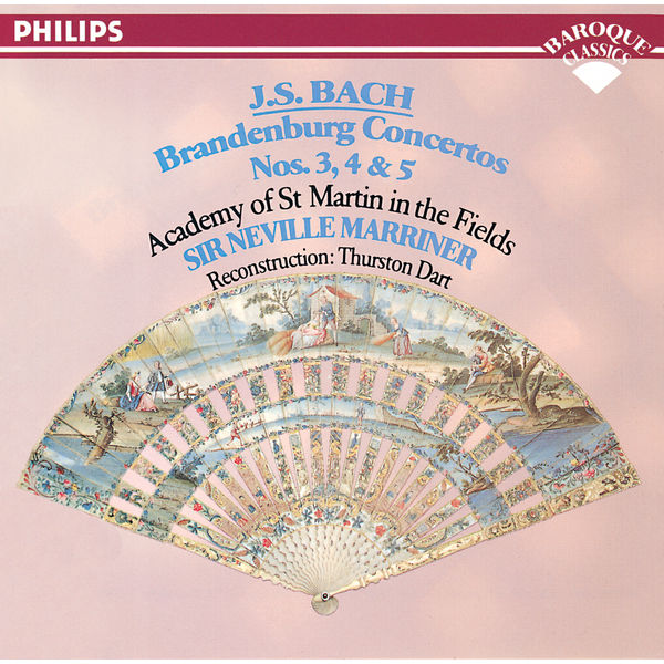 Academy of St. Martin in the Fields - Bach, J.S.: Brandenburg Concertos Nos. 3, 4 & 5 Academy of St. Martin in the Fields - Bach, J.S.: Brandenburg Concertos Nos. 3, 4 & 5