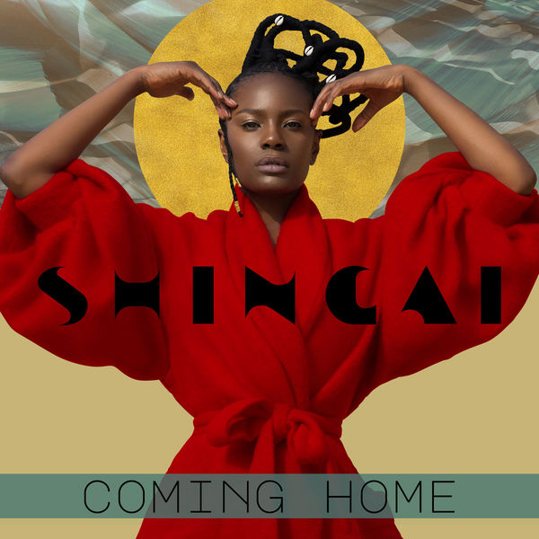 Shingai|Coming Home Shingai|Coming Home
