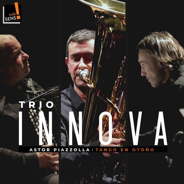 Trio Innova|Piazzolla: Tango en Otoño