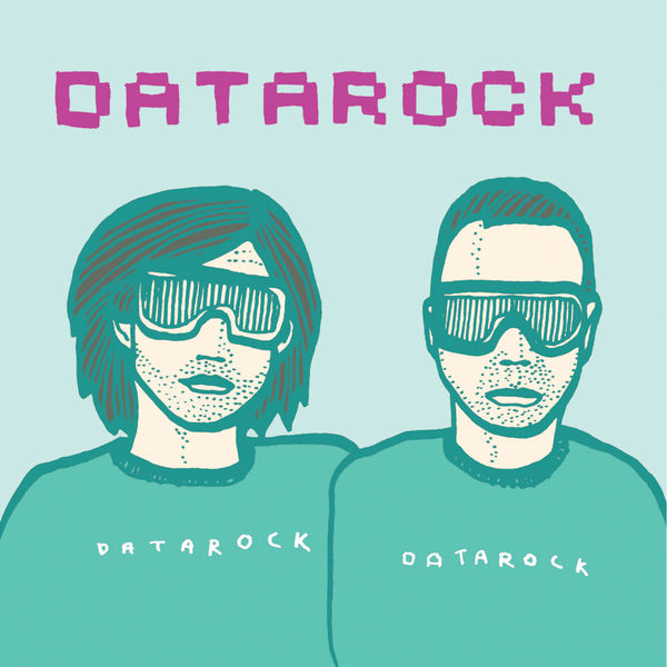 Datarock|Datatrock (Australian Tour Edition) Datarock|Datatrock (Australian Tour Edition)
