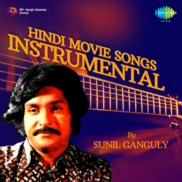 Hindi Movie Songs Instrumental, Sunil Ganguly Qobuz