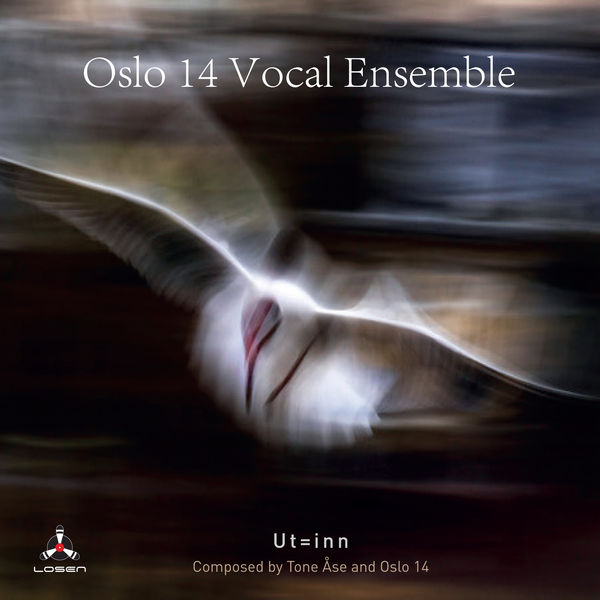 OSLO 14 Vocal Ensemble - Ut=inn OSLO 14 Vocal Ensemble - Ut=inn