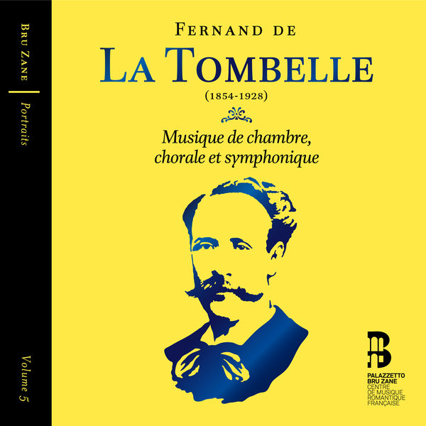 Hervé Niquet|La Tombelle: Musique chorale, de chambre, symphonique Hervé Niquet|La Tombelle: Musique chorale, de chambre, symphonique