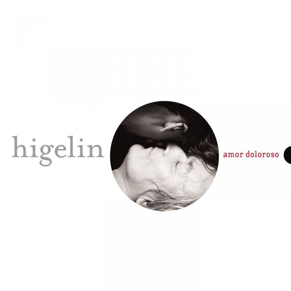 Jacques Higelin - Amor Doloroso Jacques Higelin - Amor Doloroso