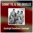Sonny Til & The Orioles Goodnight Sweetheart, Goodnight