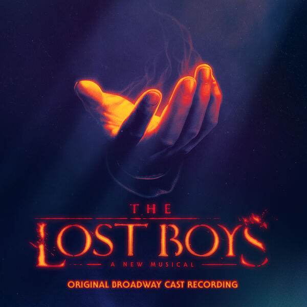 Original Broadway Cast of The Lost Boys|The Lost Boys (Original Broadway Cast Recording)
