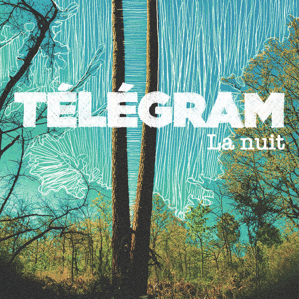 Télégram|La nuit