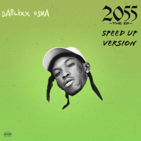 Dablixx Osha|2055 (Speed Up) Dablixx Osha|2055 (Speed Up)