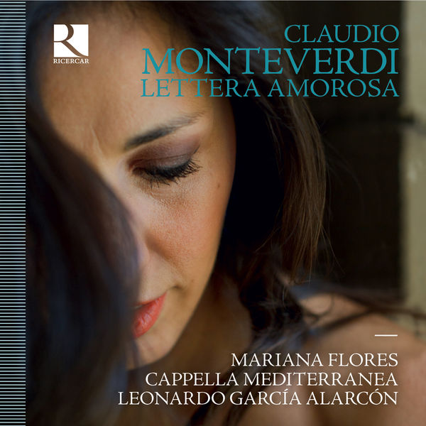 Mariana Flores - Monteverdi: Lettera amorosa Mariana Flores - Monteverdi: Lettera amorosa